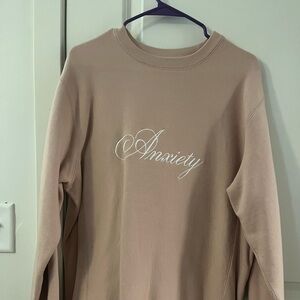Pale Pink “Anxiety” Crewneck